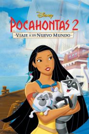 🌎 Pocahontas 2: Encuentro de dos mundos (1998) 👑